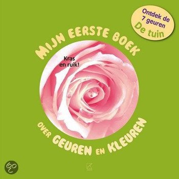 Lannoo de tuin, mijn eerste boek over geuren en kleuren