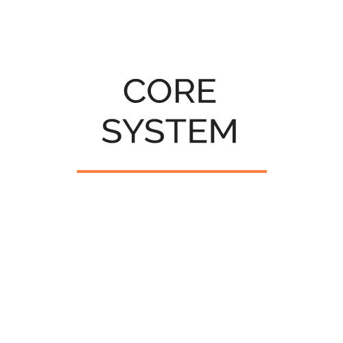 Core System