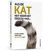 Als de kat het voor het zeggen had...