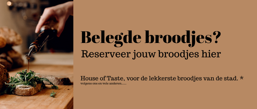 Broodjes - House of Taste - Bestellen