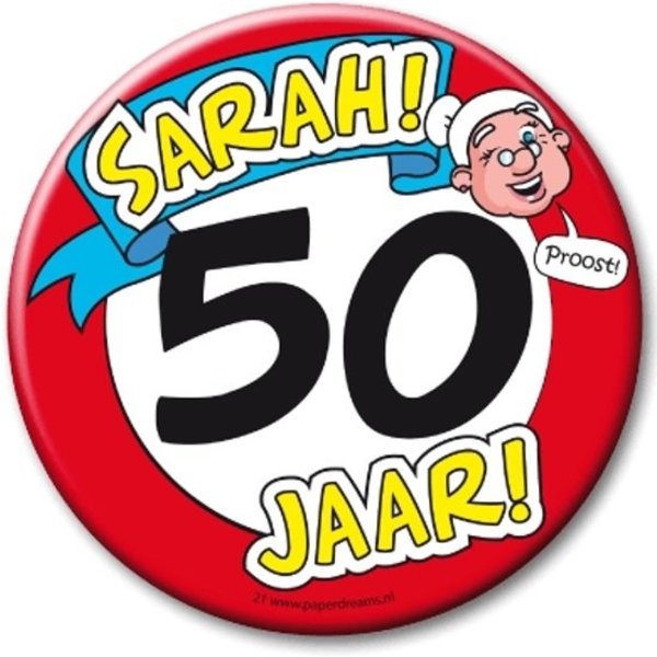 hoeveelheid verkoop leerboek Aanval XL button Sarah 50 jaar - Feestperpost